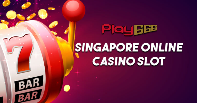 singapore Online Casino Slot