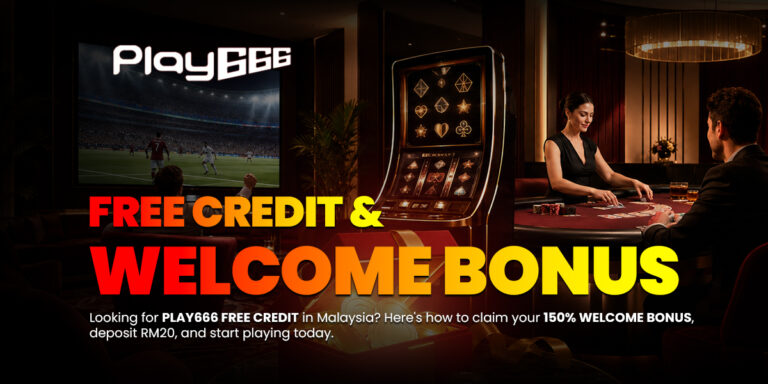 How to Claim Play666 Free Credit & Welcome Bonus in Malaysia