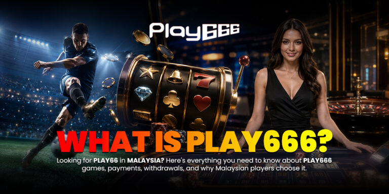 Play66 Malaysia Guide — Is Play666 the Right Casino for You?