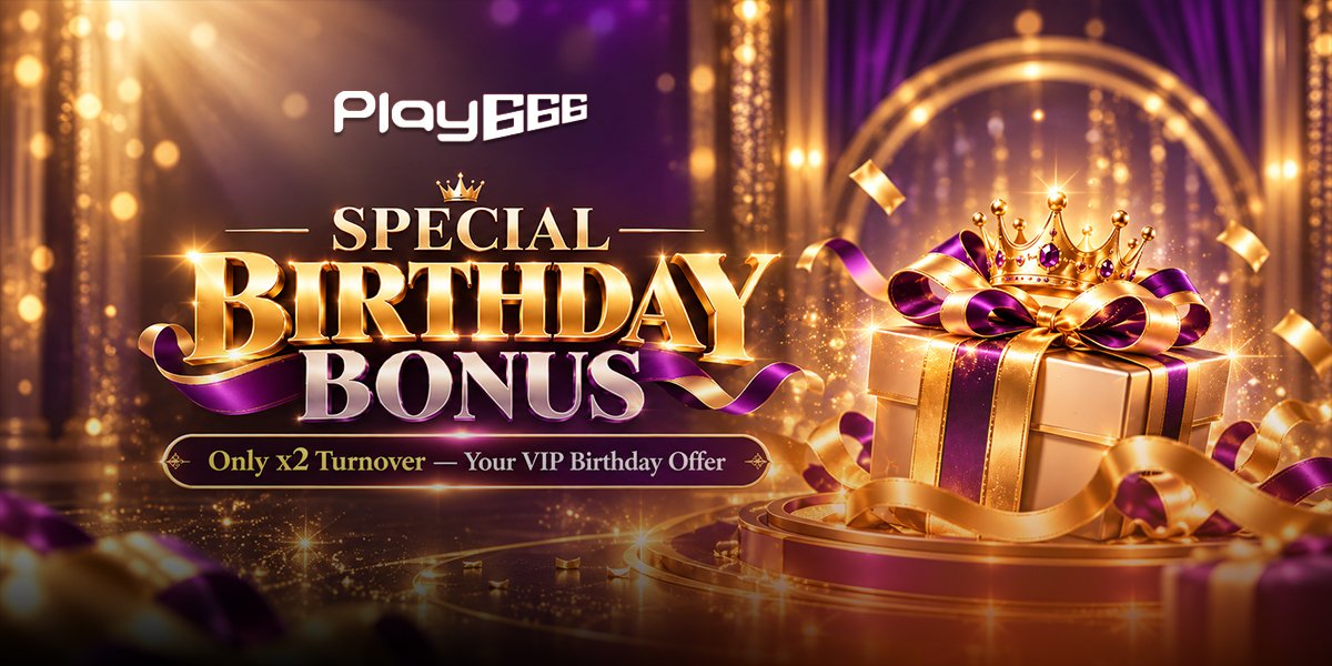 A look at how Play666 rewards members on their birthday — what it takes to qualify and how to claim it.