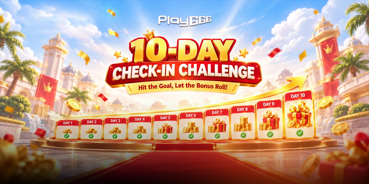 Play666's 10-Day Check-in event rewards players for showing up day after day. Here's how it works and how to plan your 10 days.